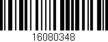 Código de barras (EAN, GTIN, SKU, ISBN): '16080348'