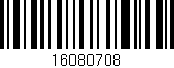 Código de barras (EAN, GTIN, SKU, ISBN): '16080708'