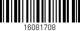 Código de barras (EAN, GTIN, SKU, ISBN): '16081708'