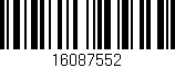 Código de barras (EAN, GTIN, SKU, ISBN): '16087552'