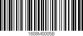 Código de barras (EAN, GTIN, SKU, ISBN): '1608M0005B'