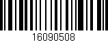 Código de barras (EAN, GTIN, SKU, ISBN): '16090508'