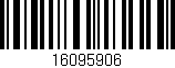 Código de barras (EAN, GTIN, SKU, ISBN): '16095906'