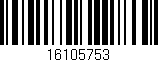 Código de barras (EAN, GTIN, SKU, ISBN): '16105753'