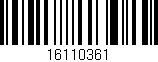 Código de barras (EAN, GTIN, SKU, ISBN): '16110361'