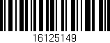 Código de barras (EAN, GTIN, SKU, ISBN): '16125149'