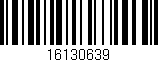 Código de barras (EAN, GTIN, SKU, ISBN): '16130639'