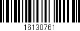 Código de barras (EAN, GTIN, SKU, ISBN): '16130761'