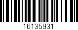 Código de barras (EAN, GTIN, SKU, ISBN): '16135931'
