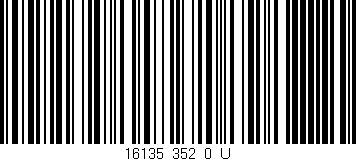 Código de barras (EAN, GTIN, SKU, ISBN): '16135_352_0_U'