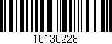 Código de barras (EAN, GTIN, SKU, ISBN): '16136228'