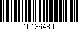 Código de barras (EAN, GTIN, SKU, ISBN): '16136489'