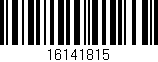 Código de barras (EAN, GTIN, SKU, ISBN): '16141815'