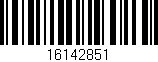Código de barras (EAN, GTIN, SKU, ISBN): '16142851'