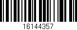 Código de barras (EAN, GTIN, SKU, ISBN): '16144357'