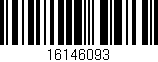 Código de barras (EAN, GTIN, SKU, ISBN): '16146093'
