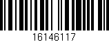 Código de barras (EAN, GTIN, SKU, ISBN): '16146117'