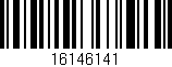 Código de barras (EAN, GTIN, SKU, ISBN): '16146141'