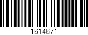 Código de barras (EAN, GTIN, SKU, ISBN): '1614671'