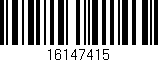 Código de barras (EAN, GTIN, SKU, ISBN): '16147415'