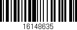 Código de barras (EAN, GTIN, SKU, ISBN): '16148635'