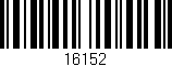 Código de barras (EAN, GTIN, SKU, ISBN): '16152'