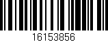 Código de barras (EAN, GTIN, SKU, ISBN): '16153856'