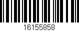 Código de barras (EAN, GTIN, SKU, ISBN): '16155858'