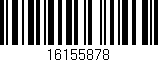 Código de barras (EAN, GTIN, SKU, ISBN): '16155878'