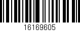 Código de barras (EAN, GTIN, SKU, ISBN): '16169605'