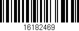Código de barras (EAN, GTIN, SKU, ISBN): '16182469'