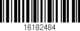 Código de barras (EAN, GTIN, SKU, ISBN): '16182484'