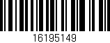 Código de barras (EAN, GTIN, SKU, ISBN): '16195149'