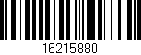 Código de barras (EAN, GTIN, SKU, ISBN): '16215880'