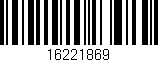Código de barras (EAN, GTIN, SKU, ISBN): '16221869'