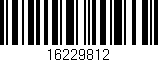 Código de barras (EAN, GTIN, SKU, ISBN): '16229812'
