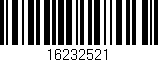 Código de barras (EAN, GTIN, SKU, ISBN): '16232521'