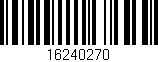 Código de barras (EAN, GTIN, SKU, ISBN): '16240270'