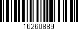 Código de barras (EAN, GTIN, SKU, ISBN): '16260889'