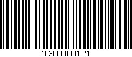 Código de barras (EAN, GTIN, SKU, ISBN): '1630060001.21'