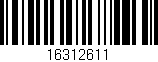 Código de barras (EAN, GTIN, SKU, ISBN): '16312611'