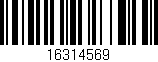 Código de barras (EAN, GTIN, SKU, ISBN): '16314569'