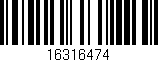 Código de barras (EAN, GTIN, SKU, ISBN): '16316474'