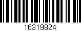 Código de barras (EAN, GTIN, SKU, ISBN): '16319824'