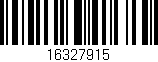 Código de barras (EAN, GTIN, SKU, ISBN): '16327915'