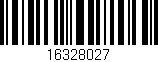 Código de barras (EAN, GTIN, SKU, ISBN): '16328027'