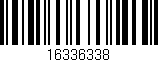 Código de barras (EAN, GTIN, SKU, ISBN): '16336338'