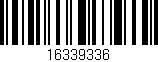 Código de barras (EAN, GTIN, SKU, ISBN): '16339336'