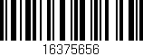Código de barras (EAN, GTIN, SKU, ISBN): '16375656'