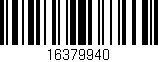 Código de barras (EAN, GTIN, SKU, ISBN): '16379940'